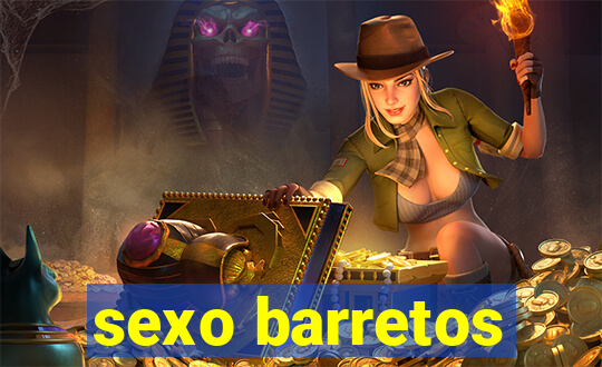 sexo barretos